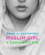 Muslim Girl A Coming of Age